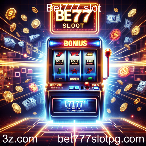 Explorando os Jogos de Slot com Bônus no Bet777